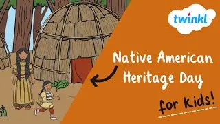 🦃 Native American Heritage Day for Kids | 28 November | Native American Heritage Month | Twinkl USA