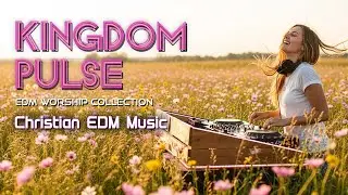 EDM Worship Collection | 