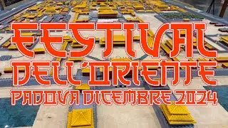 Festival dell'Oriente   Padova dicembre 2024 - Episodio 1