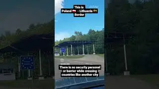 Crossing Poland 🇵🇱- Lithuania 🇱🇹  Border #Border #Poland #lithuania