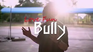 [TEASER MV] Bully - Love fun