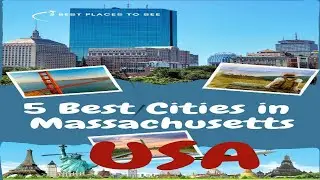 5 Best Cities In Massachusetts