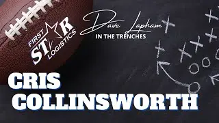 Cris Collinsworth In The Trenches with Dave Lapham