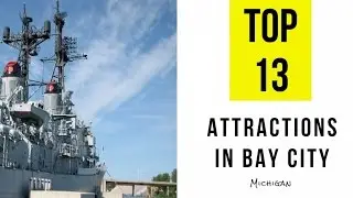 Top 13. Best Tourist Attractions in Bay City, Michigan