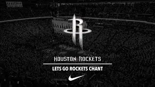 Lets Go Rockets Arena Chant