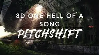 8D One Hell of a Song &mdash; Mike Posner | PitchShift