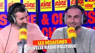 Nouvelle radio politique - La Team du Rire avec Les D&eacute;caf&eacute;in&eacute;s