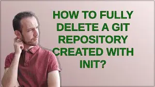 How to fully delete a git repository created with init?