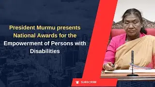 President Murmu presents National Awards for the Empowerment of Persons with Disabilities