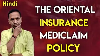 The oriental insurance mediclaim policy | the oriental insurance mediclaim policy complete detail