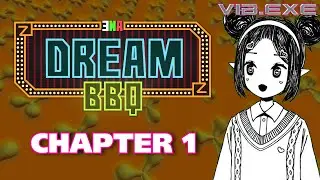 『ENA: DREAM BBQ』 BLIND PLAYTHROUGH!!!