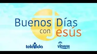 BUENOS DÍAS CON JESÚS