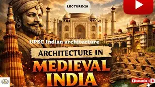 L-28; Architecture in Medieval India #indianarchitecture