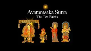 Avatamsaka Sutra   The Ten Faiths