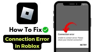 How To Fix Roblox Unable To Connect Server Please Check Your Internet Connection Error