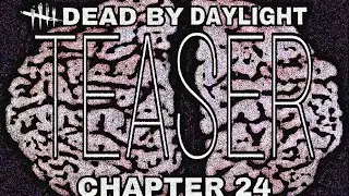 Dead by Daylight | Chapter 24 Teaser Fan-Made