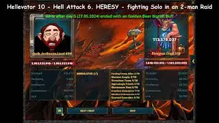 Shakes & Fidget - Guild Event Hellevator 10 - Hell Attack 6 HERESY - fighting Solo in an 2-man Raid