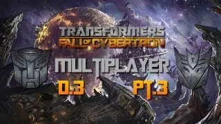 Transformers: Fall of Cybertron - Multiplayer (Дубль 3) pt3