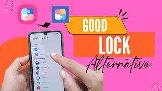 How to Install Fine Lock on Your Galaxy (Good Lock Alternative)