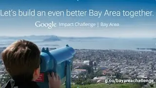 Hangout on Air for the Google Impact Challenge: Bay Area