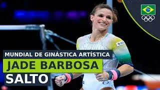 Mundial de Gin&aacute;stica Art&iacute;stica Antu&eacute;rpia 2023 - Final por Equipes | Jade Barbosa no salto