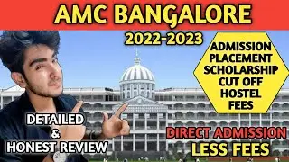 AMC Engineering College (AMCEC)Bangalore 2022 Review | Admission | Placement | Cut Off, Fees, Hostel