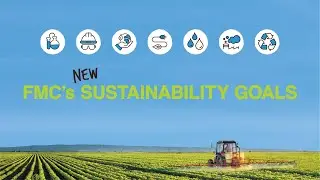 Announcing FMC&rsquo;s New Sustainability Goals