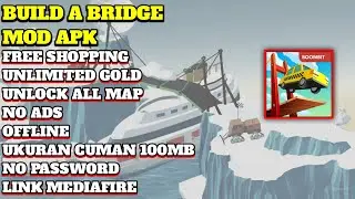 Build a bridge mod apk terbaru versi 4.3.4 new update mod apk free shopping