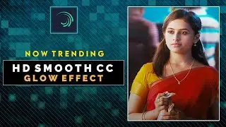 Now Trending HD Smooth CC 😱🔥 with Glow Effect 👌🏻💙 Alightmotion Tutorial Tamil ❤️ Sandy Tech