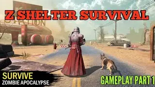 Z Shelter Survival Android/iOS Gameplay English