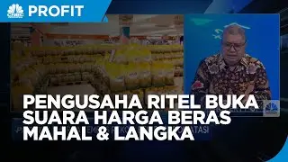 Harga Beras Premium Mahal & Langka, Ini Kata Pengusaha Ritel