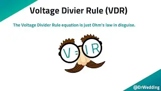 DrWedding DC09 - The Voltage Divider Rule (VDR), what is it and how to use it