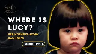 Что случилось с Люси Медоуз? | История матери, полная вопросов: подкаст &laquo;Шёпоты преступлений&raquo;