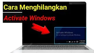 Cara Menghilangkan Tulisan Activate Windows