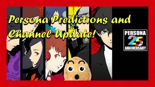 Persona 25th Anniversary Predictions!