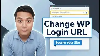 How To Change WordPress Login URL | Secure Your Site in 5 Minutes