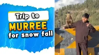 A shot trip to Murree for snow 