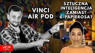 AI ZAMIAST E-PAPIEROSA? | VINCI AIR | CZEGO UNIKAĆ W PODACH? | WAPERSKI KWADRANS #41