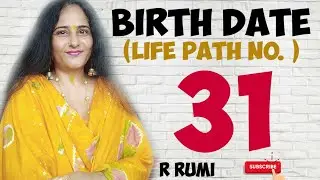 31ता.को जन्मे लोग कैसे होते हैं/Birth Date 31/Life Path No 31/Hidden Secret Of No 31/Numerology 31