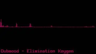 Dubmood - Elimination Keygen [Chiptune]
