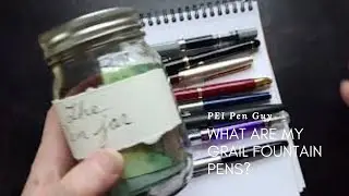 My grail fountain pens.