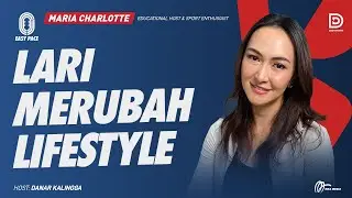 Lari yang Mengubah Lifestyle bersama Maria Charlotte!