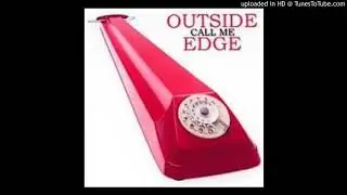Outside Edge - Ready For Love