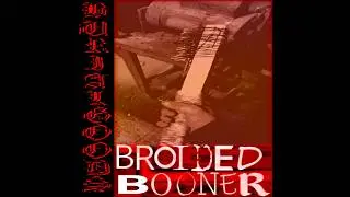Broided Booner