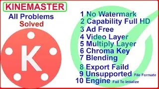 Kinemaster All 10 Problems Solved Urdu Hindi 2020