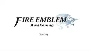 Fire Emblem Awakening - Destiny (Calm/Ablaze Mashup)
