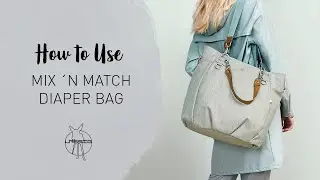 Diaper Bag | Mix 'n Match Bag | How to Use | L&Auml;SSIG