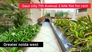 Gaur city 7th Avenue | 2bhk semi furnished apartment for rent in greater noida west #flat