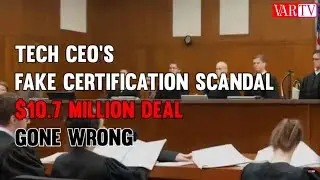 Tech CEO&rsquo;s Fake Certification Scandal: $10.7 Million Deal Gone Wrong