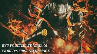 NG3RE [ BC ] : WORLD'S FIRST : RYU VS ULTIMATE NINJA 06 [ NO DAMAGE ] 